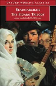 The Figaro trilogy by Pierre Augustin Caron de Beaumarchais