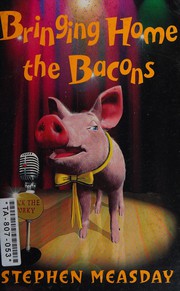 Cover of: Bringing home the Bacons