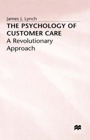 Cover of: The psychology of customer care: a revolutionary approach