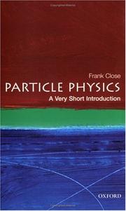 Cover of: Particle Physics: A Very Short Introduction