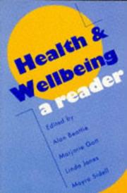 Health and wellbeing: a reader by Alan Beattie, Marjorie Gott, Linda Jones, Moyra Sidell