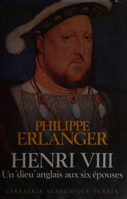 Cover of: Henri VIII by Philippe Erlanger