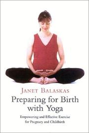 Cover of: Preparing for Birth with Yoga, Updated Edition: Empowering and Effective Exercise for Pregnancy and Childbirth