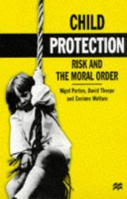 Child protection by Nigel Parton, David Thorpe, Corrine Wattam