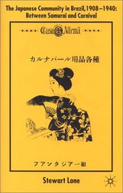 Cover of: The Japanese Community in Brazil, 1908-1940: Between Samurai and Carnival