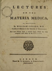 Cover of: Lectures on the materia medica by William Cullen