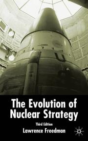 Cover of: evolution of nuclear strategy | Freedman, Lawrence.