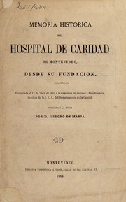 Cover of: Memoria histórica del Hospital de Caridad de Montevideo: desde su fundación
