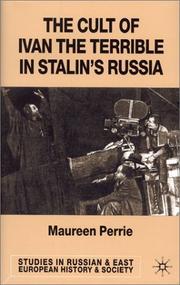 The cult of Ivan the terrible in Stalin's Russia by Maureen Perrie