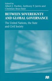 Cover of: Between sovereignty and global governance: the United Nations, the state, and civil society