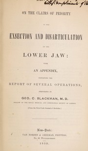 Cover of: On the claims of priority in the exsection and disarticulation of the lower jaw: with an appendix containing the report of several operations performed