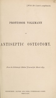 Cover of: Professor Volkmann on antiseptic osteotomy