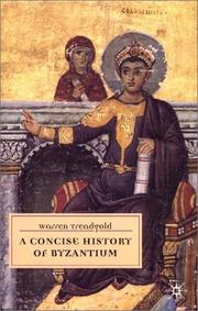 A concise history of Byzantium by Warren T. Treadgold