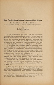 Cover of: Über Totalexstirpation des karzinomatösen Uterus: im Anschluss an den Bericht über 3 abdominale und 9 vaginale Totalexstirpationen