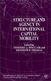 Cover of: Structure and Agency in International Capital Mobility (International Political Economy)