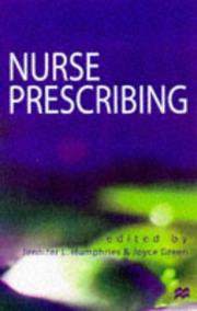 Cover of: Nurse Prescribing: by Jennifer L. Humphries