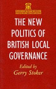 Cover of: The New Politics of British Local Governance (Government Beyond the Centre)
