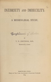 Cover of: Inebriety and imbecility: a medico-legal study