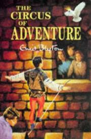 Cover of: The Circus of Adventure by Enid Blyton