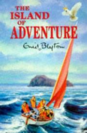 Cover of: Island of Adventure (Adventure!) by Enid Blyton, Enid Blyton