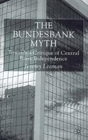 Cover of: The Bundesbank Myth: Towards a Critique of Central Bank Independence