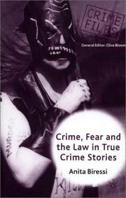 Cover of: Crime, Fear and the Law in True Crime Stories (Crime Files)