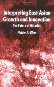 Cover of: Interpreting East Asian growth and innovation: the future of miracles