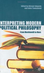 Cover of: Interpreting Modern Political Philosophy: From Machiavelli to Marx