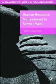 Cover of: Human Resource Management in Service Work (Management, Work & Organisations) by Marek Korczynski