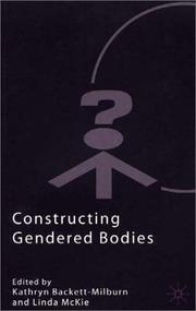 Cover of: Constructing Gendered Bodies (Explorations in Sociology)