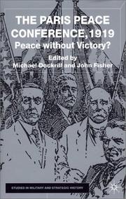 Cover of: The Paris Peace Conference, 1919: peace without victory?