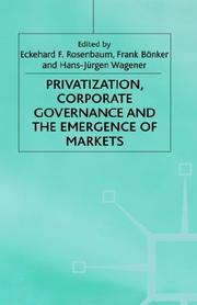 Cover of: Privatization, Corporate Governance and the Emergence of Markets (Studies in Economic Transition)