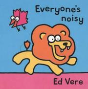 Cover of: Everyone's Noisy (Tag-along Tales)