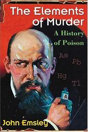 Cover of: The Elements of Murder by Emsley, John.