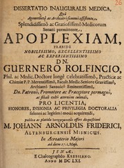 Cover of: Dissertatio inauguralis medica, qua agonothetâ ac archiatrô summô assistente ... apoplexiam by Werner Rolfinck