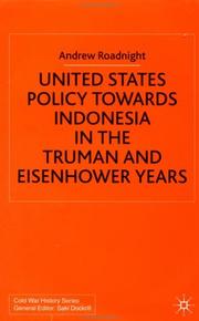 Cover of: United States policy towards Indonesia in the Truman and Eisenhower years