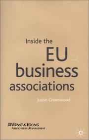 Inside the EU Business Associations by Justin Greenwood, Justin Greenwood