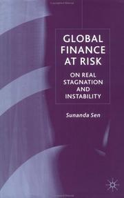Cover of: Global Finance at Risk by Sunanda Sen