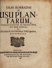 Cover of: De usu plantarum, indigenarum in medicina, et sub finem, de clysso plantarum, & thee specifico, enchiridion