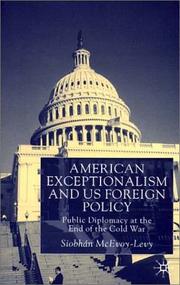 Cover of: American exceptionalism and US foreign policy by Siobhán McEvoy-Levy