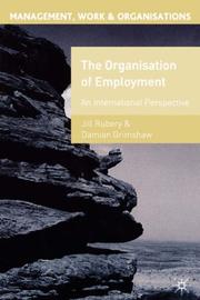The organization of employment by Jill Rubery, Damian Grimshaw