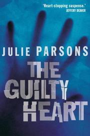 Cover of: Guilty Heart (Tpb) by Julie Parsons