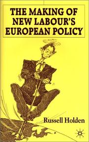 Cover of: The Making of New Labour's European Policy