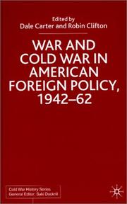 Cover of: War and Cold War in American foreign policy, 1942-62