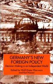 Germany's new foreign policy by Wolf-Dieter Eberwein, Karl Kaiser