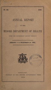 Annual report of the Mysore Department of Health by Mysore (India : State). Department of Health