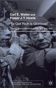 Cover of: 'To Get Rich Is Glorious!' by Carl E. Walter, Fraser T. J. Howie