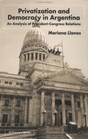 Cover of: Privatization and Democracy in Argentina by Mariana Llanos, Mariana Llanos