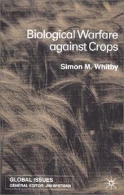 Cover of: Biological Warfare Against Crops (Global Issues) by Simon M. Whitby
