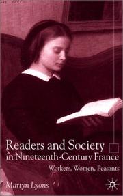 Cover of: Readers and society in nineteenth-century France: workers, women, peasants